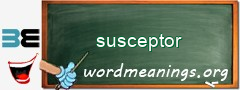 WordMeaning blackboard for susceptor